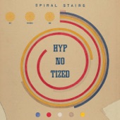 Spiral Stairs - Hyp-No-Tized