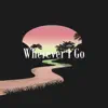 Stream & download Wherever I Go (Instrumental)