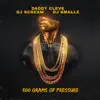 500 Grams Of Pressure album lyrics, reviews, download