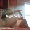 Stream & download High School - Single