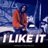 I Like It (feat. Sho Madjozi) - Single
