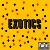 Exotics - Single