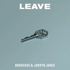 Leave - Single - Borgeous Leave - Single - Borgeous