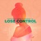 Lose Control (feat. Alexa) artwork