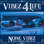 Vibez 4 Life feat. Hr.Sticko, YOSK & SR-ONE artwork