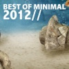 Best Of Minimal 2012