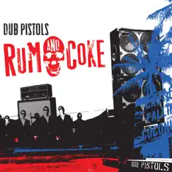 Rum & Coke by Dub Pistols album reviews, ratings, credits