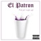 Put Ya' Cups Up (feat. Big Heat) - El Patron lyrics