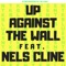 Up Against the Wall (feat. Nels Cline) - Funkwrench Blues lyrics