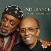 Endurance (feat. Jimmy Heath, Tootie Heath, David Wong & Jeb Patton) - The Heath Brothers