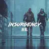 Insurgency - Single album lyrics, reviews, download