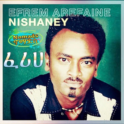 Nishaney - Efrem Arefaine | Shazam