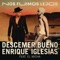 Nos Fuimos Lejos (feat. El Micha) - Descemer Bueno & Enrique Iglesias lyrics