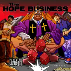 The Hope Business by Junclassic & Reckonize Real album reviews, ratings, credits