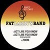 Act Like You Know / Zoom - Single