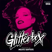 Glitterbox Radio Episode 006 (presented by Melvo Baptiste) artwork