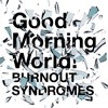 BURNOUT SYNDROMES