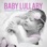 Baby Lullaby: Sleeping Music with White Noise