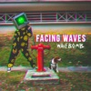 Facing Waves - Single