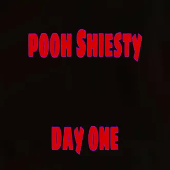 Day One - Single by Pooh Shiesty album reviews, ratings, credits