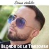 Blondu' de la Timisoara - Steaua Stelelor
