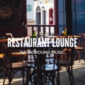 Restaurant Lounge Background Music, Vol. 4 artwork