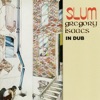 Slum - In Dub