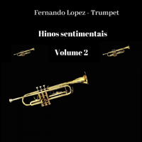 Fernando Lopez - Hinos Sentimentais, Vol. 2 artwork