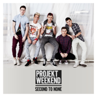 Projekt Weekend - Second to None (Radio Edit) artwork