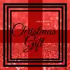 Christmas Gift - Single album lyrics, reviews, download