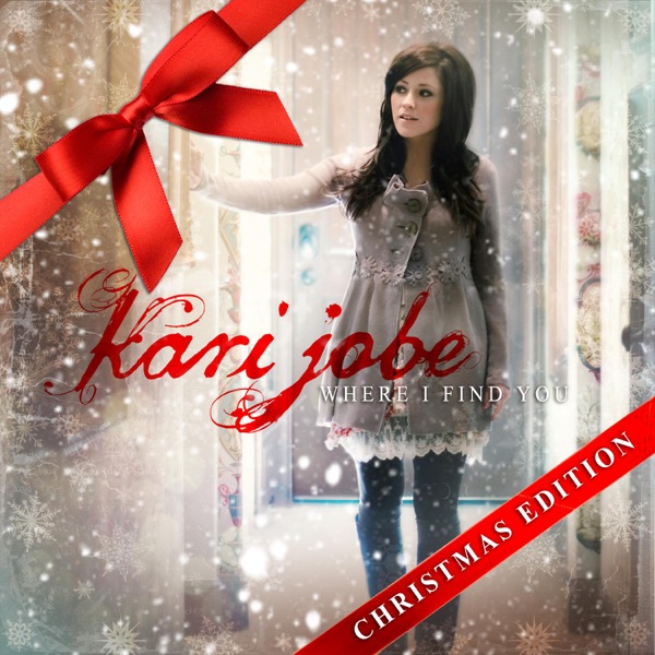 Where I Find You (Christmas Edition) - Kari Jobe