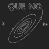 Stream & download Que No - Single