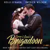 Brigadoon (2017 New York City Center Cast Recording) album lyrics, reviews, download