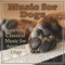 Puppy Kisses - Relaxmydog, Dog Music Dreams & Dog Music Therapy lyrics