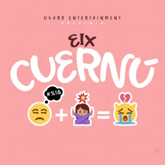 Cuernú - Single by Eix & Los Fantastikos album reviews, ratings, credits