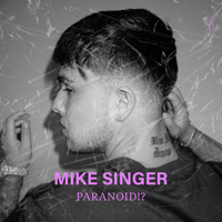 Mike Singer - Paranoid!? artwork