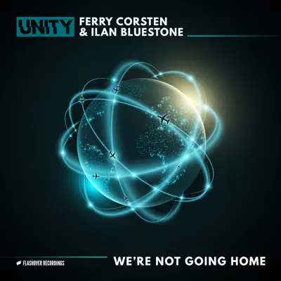 We're Not Going Home - Single - Ferry Corsten