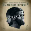 Stream & download El Mundo Es Tuyo 2 (Instrumental) - Single