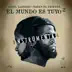 El Mundo Es Tuyo 2 (Instrumental) - Single album cover