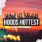 Hoods Hottest - Mayhem Nodb & DJ Pantha lyrics