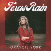 Graycie York - Texas Rain