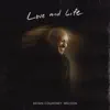 Love and Life - EP album lyrics, reviews, download