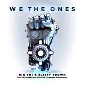 We the Ones (feat. Killer Mike & Big Rube) [Organized Noize Remix] artwork
