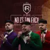 No Es Tan Fácil album lyrics, reviews, download