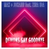 Demons Say Goodbye (feat. Zina Ida) - Single