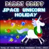 Space Unicorn Holiday song lyrics