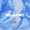 No Games - EP artwork