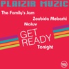 Get Ready Tonight (feat. The Family's Jam & Zoubida Mebarki) - Single