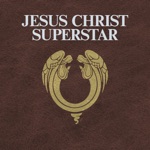 Jesus Christ Superstar (Original Studio Cast) [2012 Remastered]