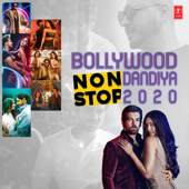 Bollywood Non Stop Dandiya-2020 - Arijit Singh, Asees Kaur, B. Praak, Badshah, Darshan Raval, Dhvani Bhanushali, Guru Randhawa, Jubin Nautiyal, Kamaal Khan, Mika Singh, Millind Gaba, Neeti Mohan, Neha Kakkar, Nikhita Gandhi, Palak Muchhal, Sachet Tandon, Sukhwinder Singh, Tanishk Bagchi, Tulsi Kumar, Yo Yo Honey Singh, Kedrock & Sd Style